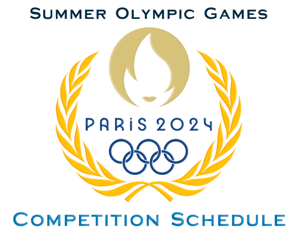 Summer Olympic Games Paris 2024 Competition Schedule
